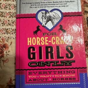For Horse Crazy Girls Only Everything You Want To Know About Horses Book